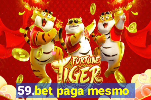 59.bet paga mesmo